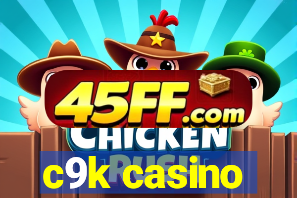 c9k casino